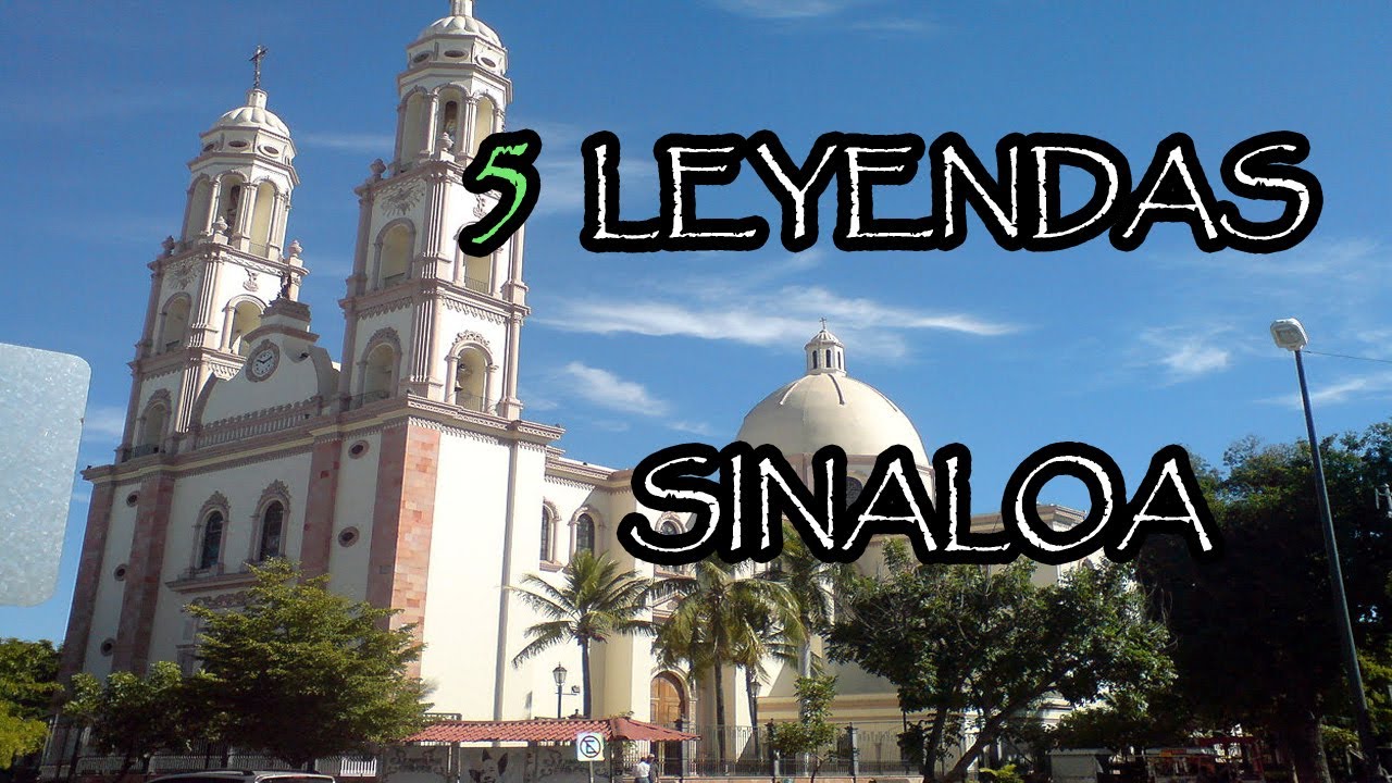 Top 5 Leyendas De Sinaloa