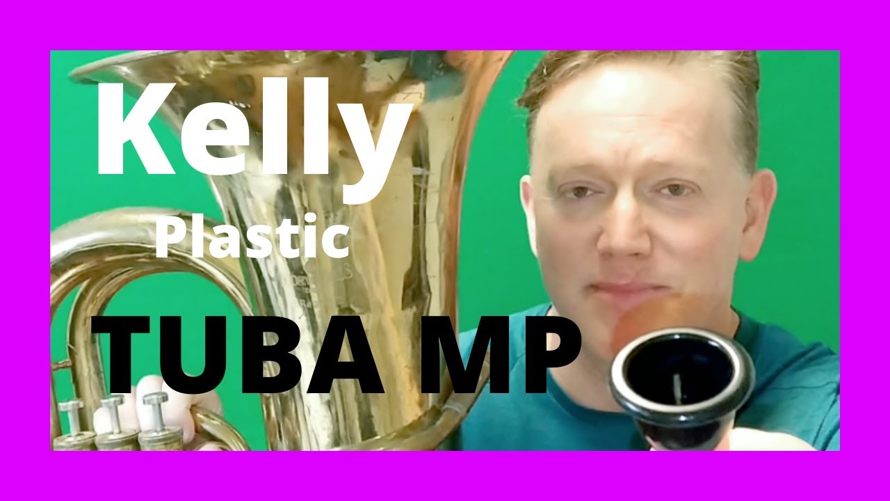 KELLY Black Plastic TUBA mouthpiece REVIEW by kurt thompson