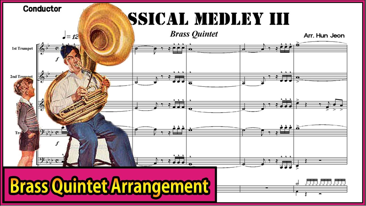 Brass Quintet - Classical Medley III 【Membership Only】arr. Hun Jeon