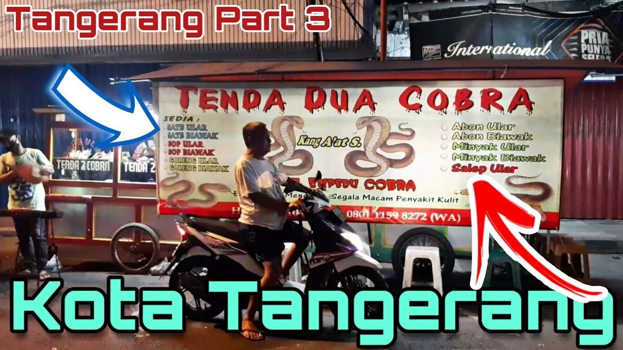 ROAD TRIP : TANGERANG PART 3 | ANTARA KULINER DAN CISADANE | SIANG MALAM DI KOTA TANGERANG