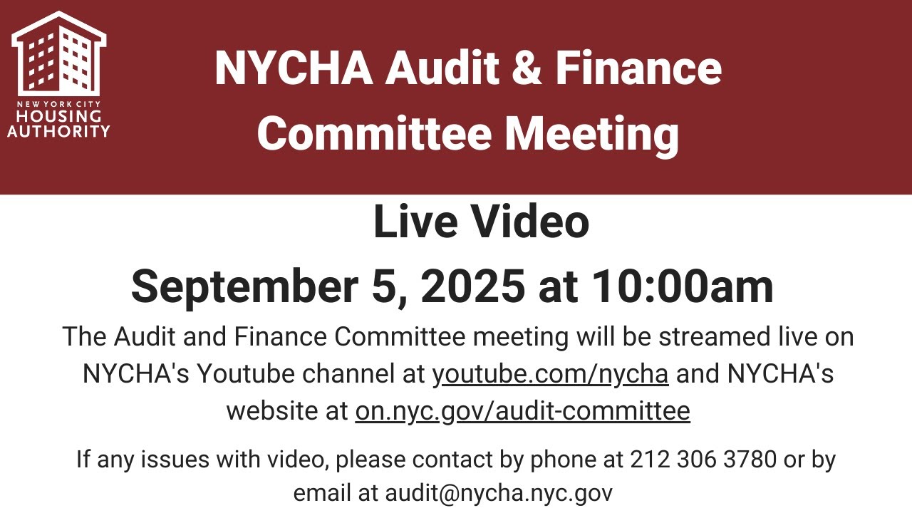 NYCHA Audit and Finance Committee meeting  - September 5, 2025 at 10:00am