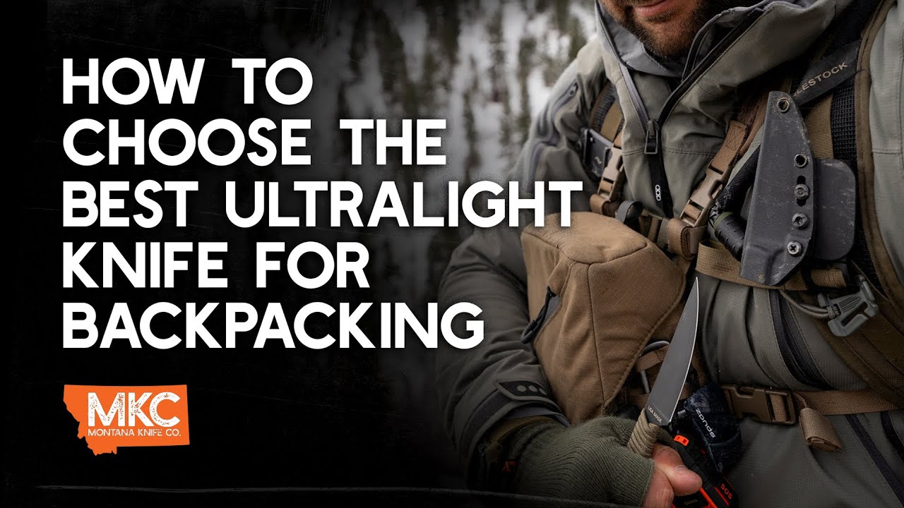 How to Choose the Best Ultralight Knife for Backpacking