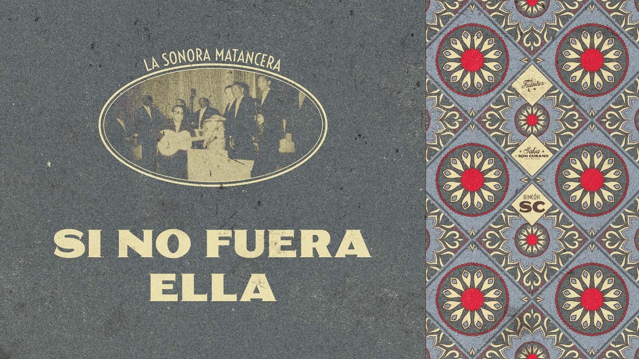 Si No Fuera Ella - La Sonora Matancera (Letra) | Son Cubano