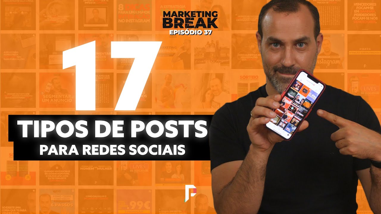 17 tipos de posts para redes sociais [ Marketing Break ] Ep.37