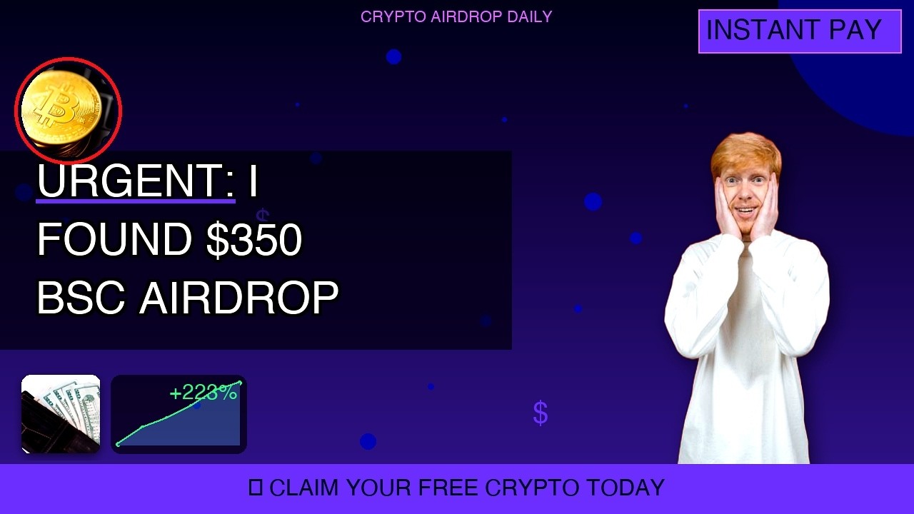 URGENT: I Found $350 BSC Airdrop