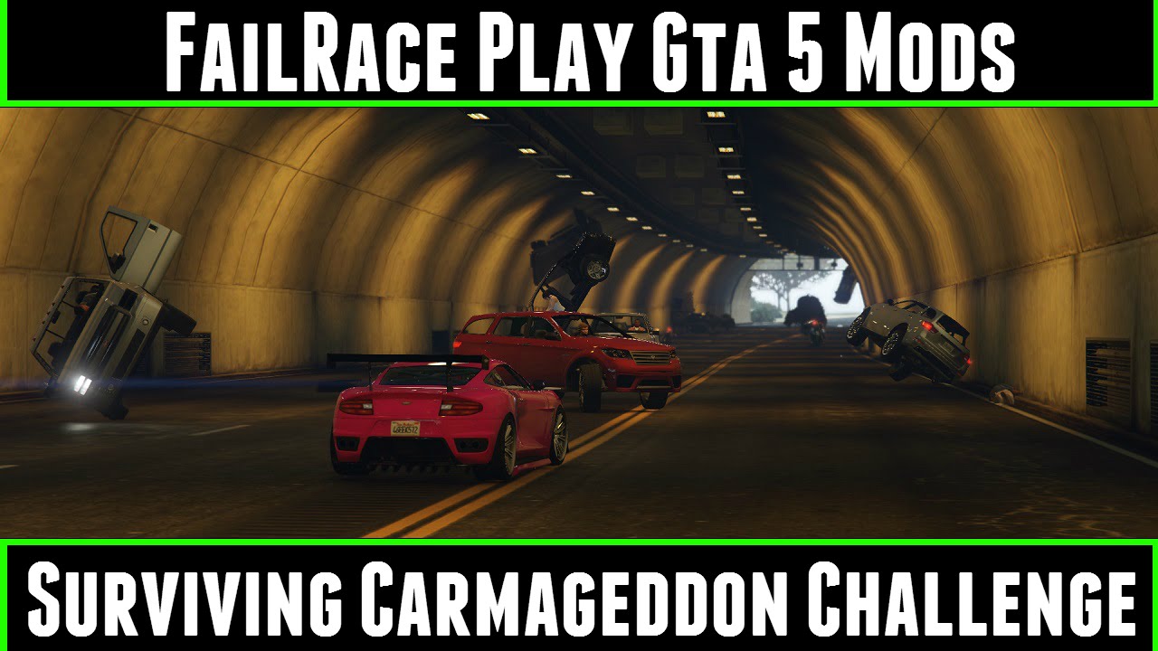 FailRace play Gta 5 Mods Surviving Carmageddon Challenge
