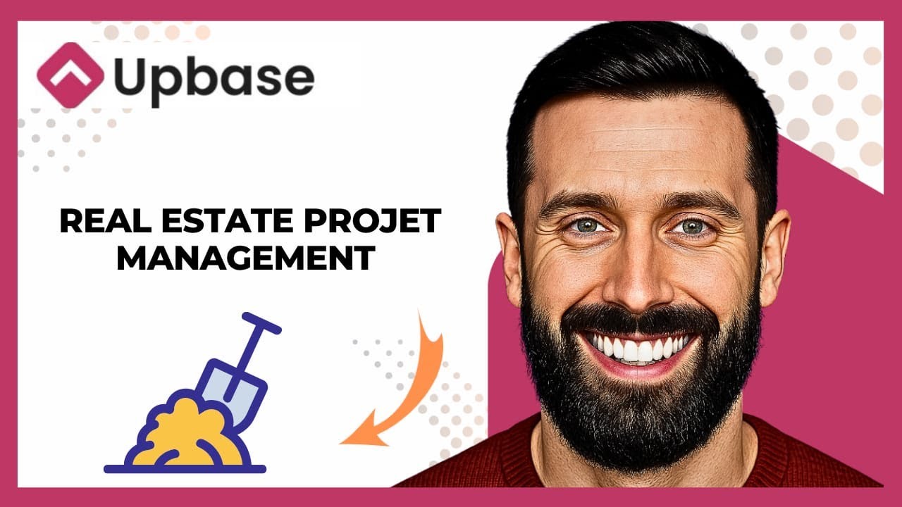 How To Use UPBASE For Real Estate Project Management (Complete 2025 Guide)