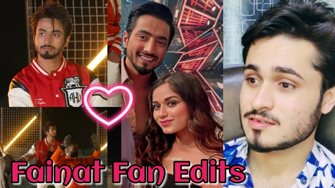 Fainat Latest Beautiful Fan Edits - Reaction