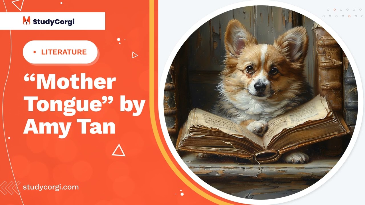 &ldquo;Mother Tongue&rdquo; by Amy Tan - Essay Example