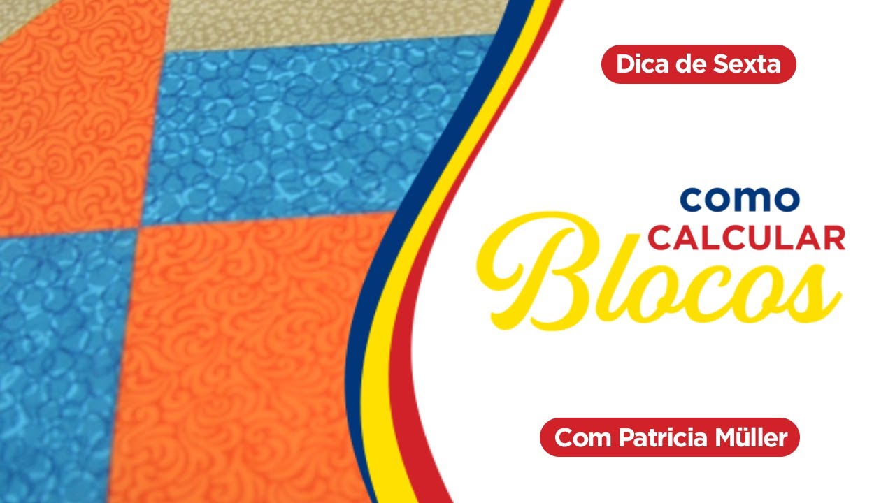 Como calcular medidas dos BLOCOS de PATCHWORK | Dica de Sexta