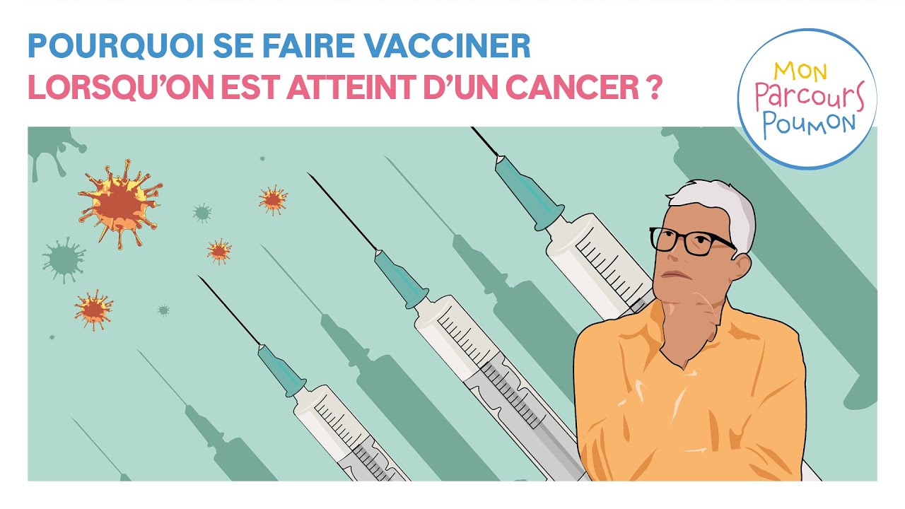 17 - Mon Parcours Poumon : La vaccination et mon cancer