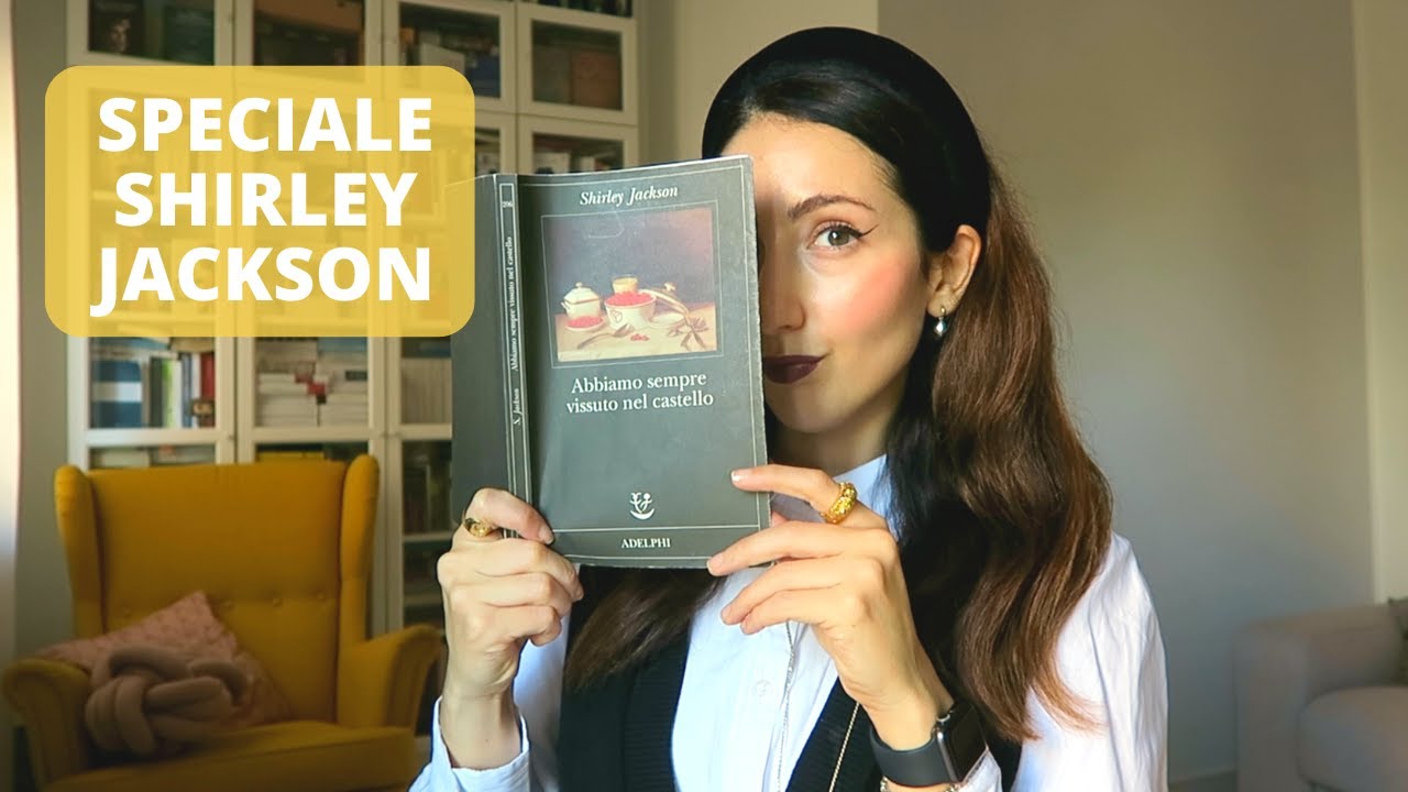 Abbiamo sempre vissuto nel castello di Shirley Jackson - Speciale #Halloween
