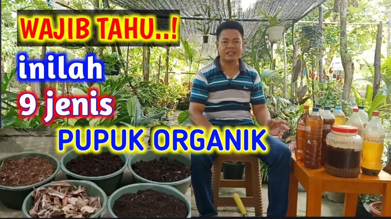 Inilah 9 Jenis Pupuk Organik Yang Wajib Diketahui