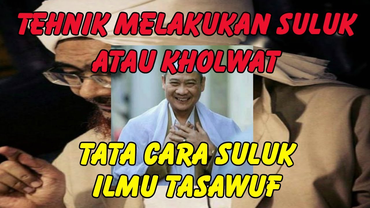 TEHNIK MELAKUKAN SULUK ATAU KHOLWAT ILMU TASAWWUF #KAJIANTASAWWUF