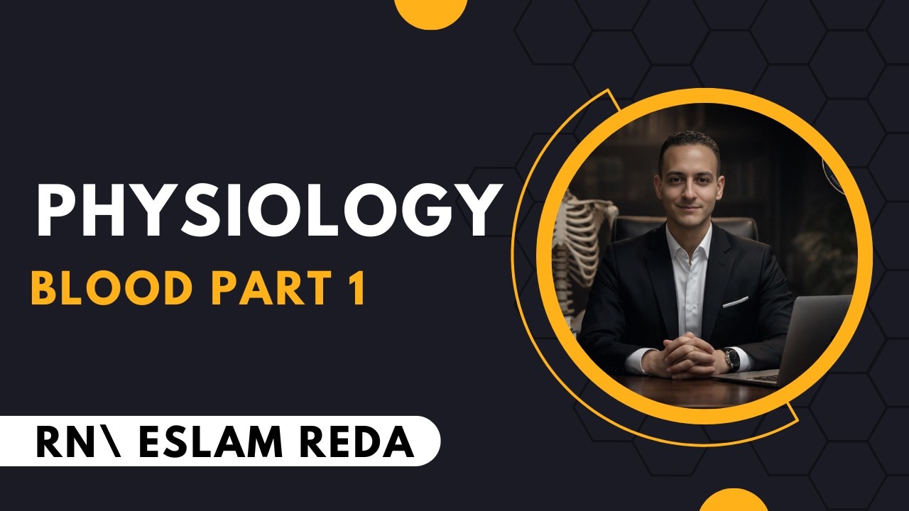 شرح محاضره فسيولوجي _ الدم الجزء الاول Blood part 1