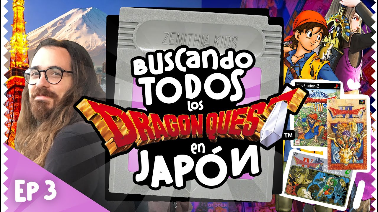 #3 Buscando los DRAGON QUEST en Japón - 2024 - Zenithia Kids