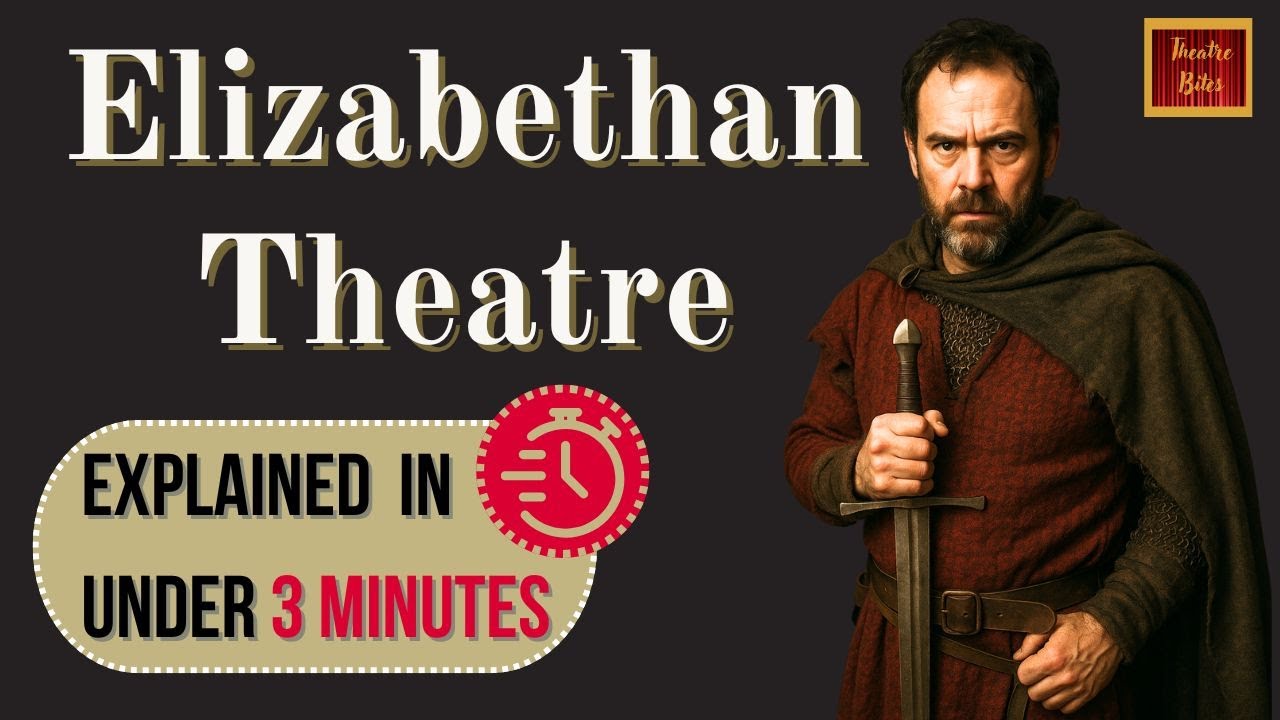 Elizabethan Theatre Explained | Shakespeare&rsquo;s Stage & The Globe in Under 3 Minutes