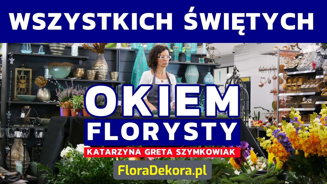 Katarzyna Greta Szymkowiak (Greta Flowers)  --- Jakie kwiaty na cmentarz? Jak zabezpieczyć kwiaty?