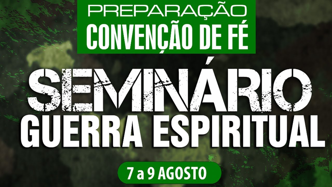 Seminário Guerra Espiritual | 16h | 9Ago25