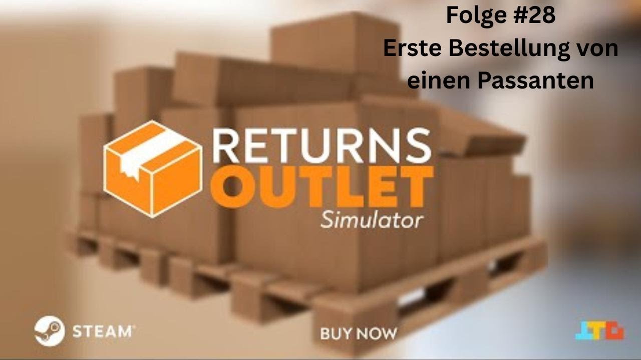 Returns Outlet  Simulator Folge #28 Erste Bestellung von einen Passanten