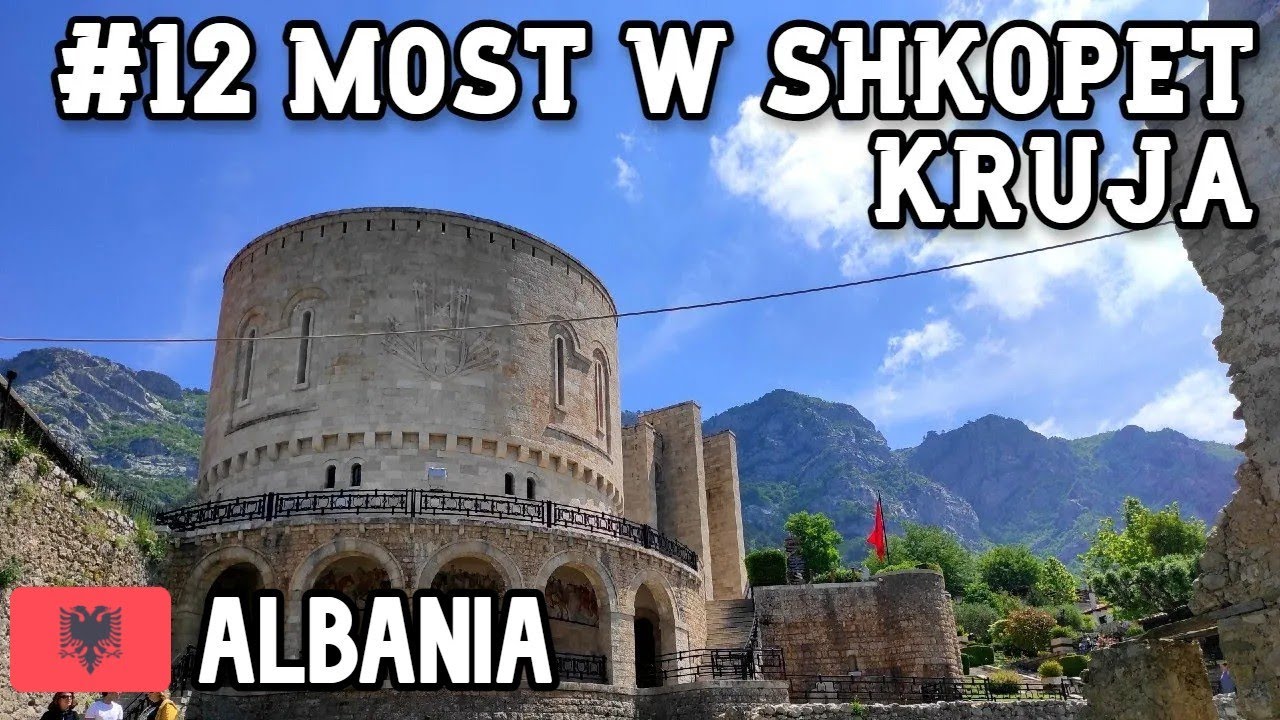Kruja - historia i KOMERCJA + most w Shkopet | #12 #Albania