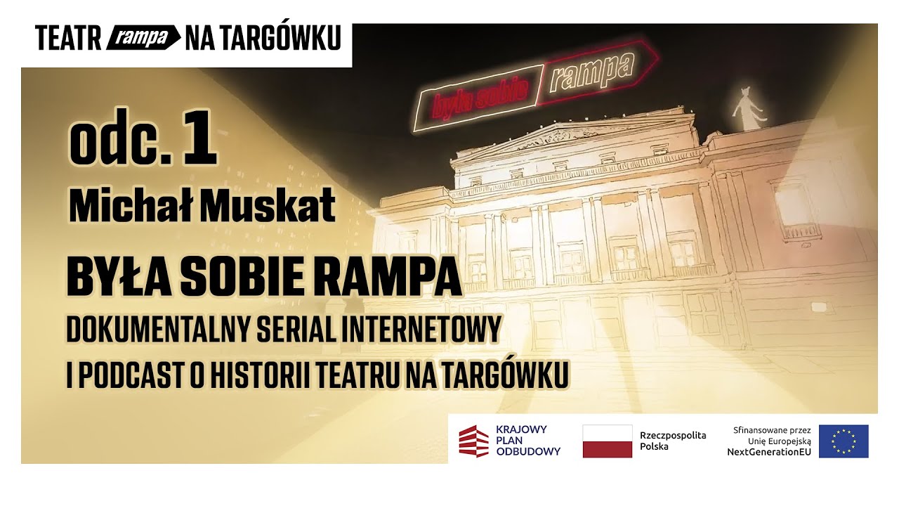 Podcast „Była Sobie Rampa” – odc. 1 Michał Muskat
