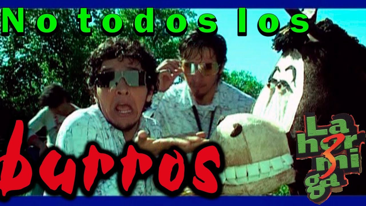La Hormiga - NO TODOS LOS BURROS (Videoclip Oficial)