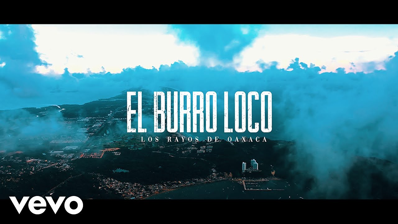 El Burro Loco [Video Oficial 2023] - Los Rayos de Oaxaca