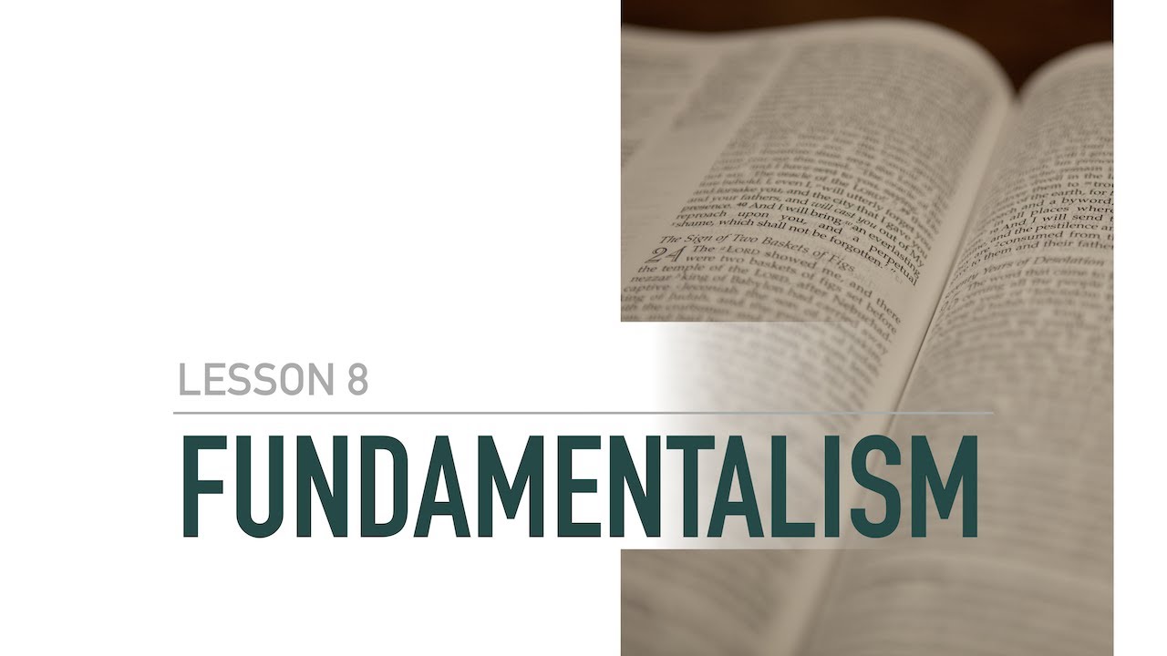 Theological Systems: Fundamentalism