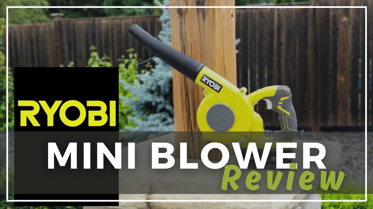 Обзор беспроводной компактной воздуходувки RYOBI 18V ONE+ | Неспонсируемый обзор | Модернизация с...