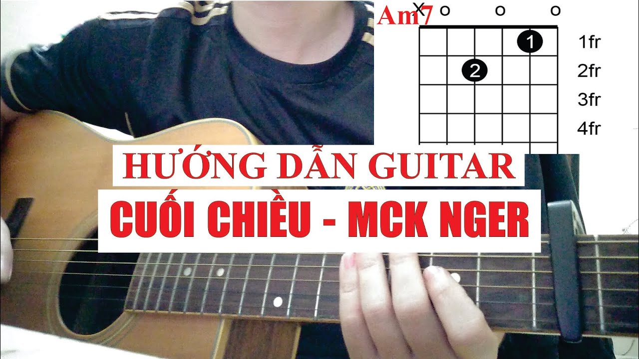 [Hướng dẫn guitar] Cuối Chiều - MCK Nger (Original Hải Sâm) | Tony Việt