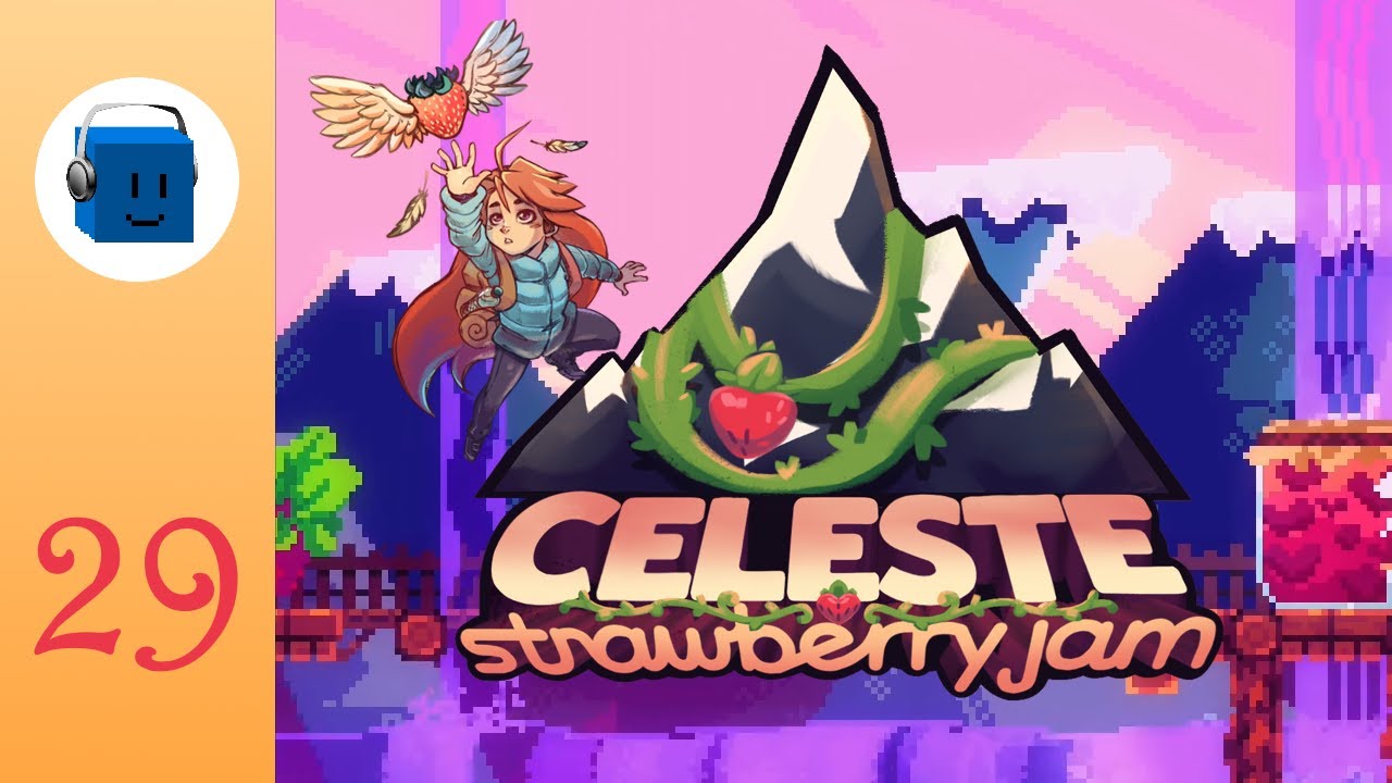 Starting with Red was a Bad Idea - Let's Play Celeste: Strawberry Jam - Part 29