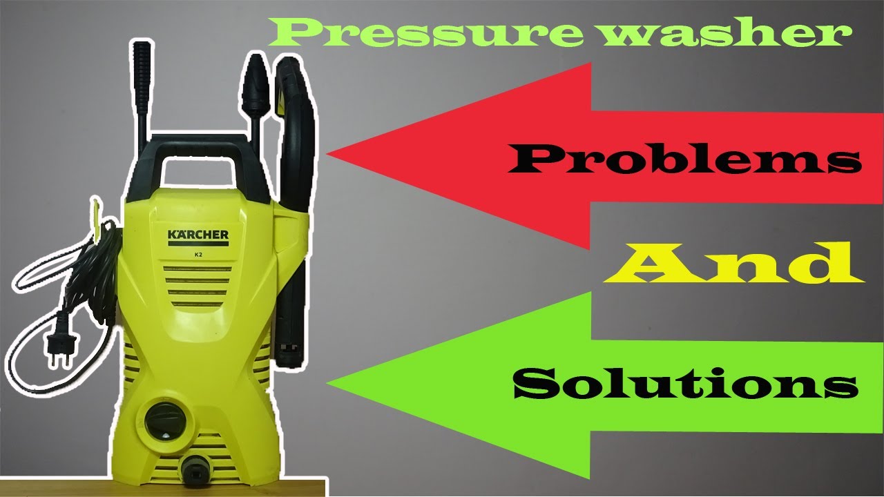 Pressure washer | 3 Common problems & solutions.