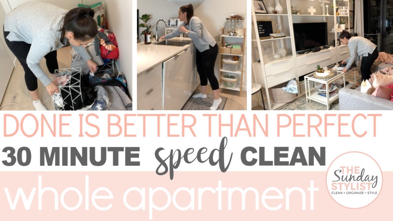 DONE IS BETTER THAN PERFECT - 30 MINUTE SPEED CLEAN ROUTINE || THE SUNDAY STYLIST