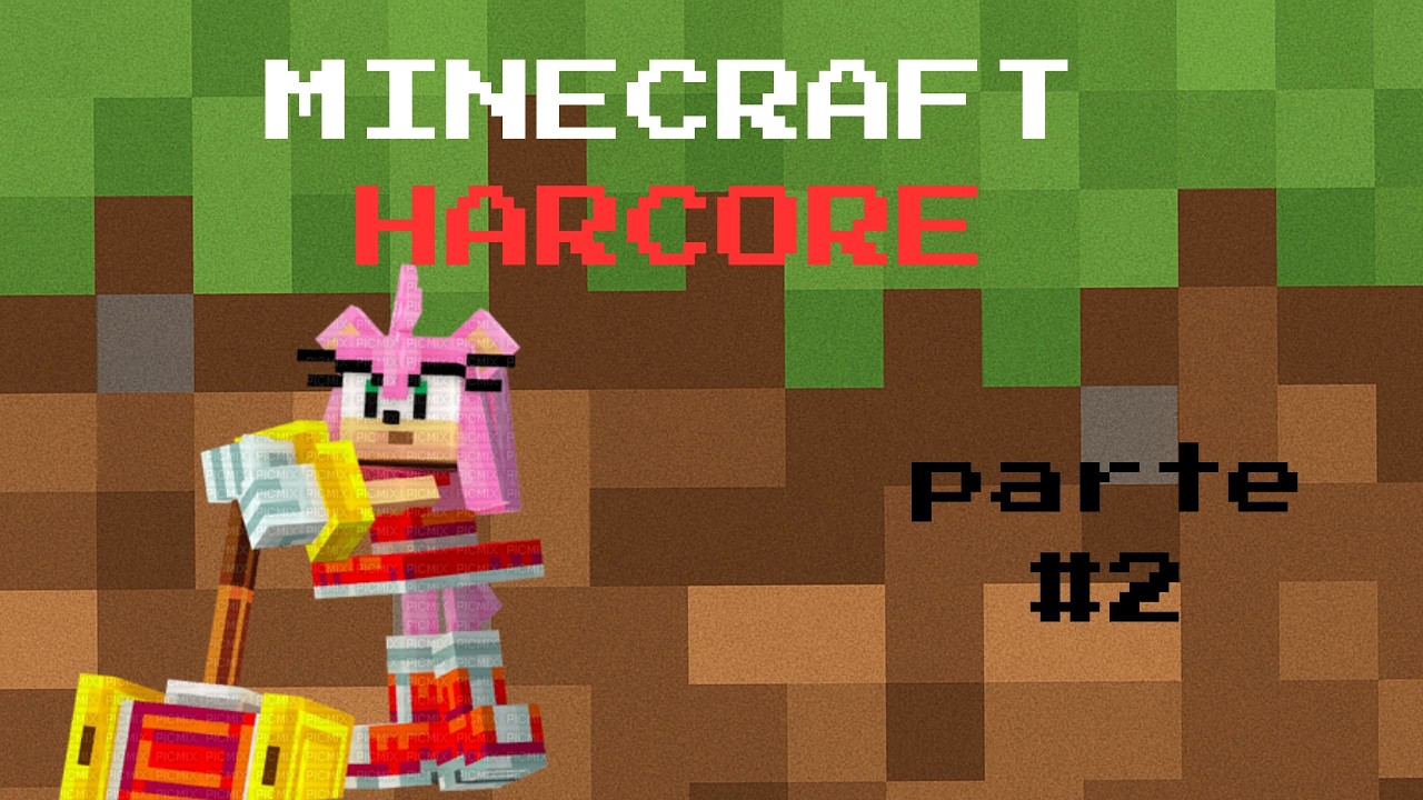 mi primer mundo harcore de minecraft parte 2