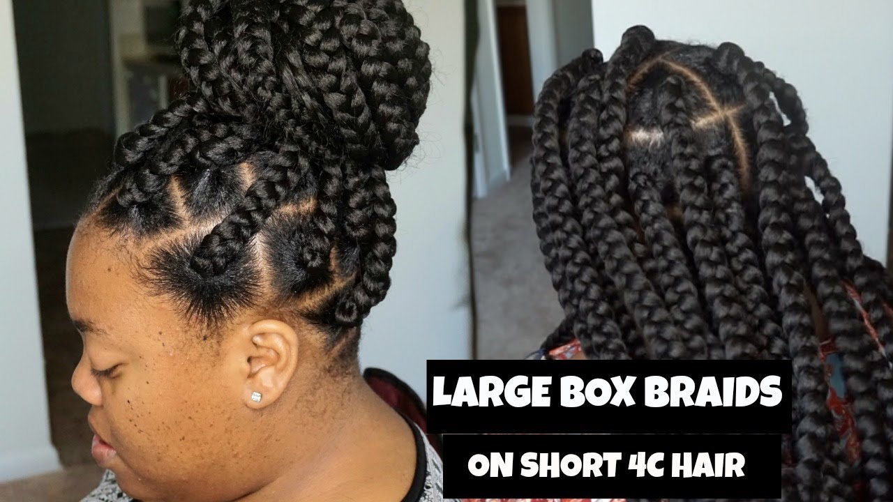 LARGE BOX BRAIDS ON SHORT 4C HAIR| HOW TO DO BOX BRAIDS ON SHORT HAIR|| ThehairScientist