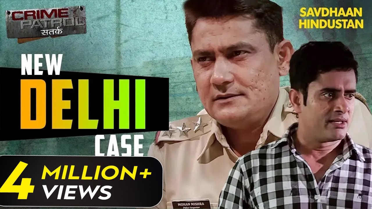 New Delhi का एक खौफनाक Case | Crime Patrol Series | TV Serial Episode