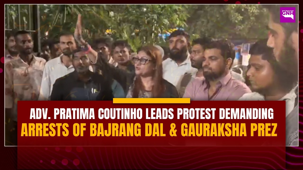 ADV. PRATIMA COUTINHO LEADS PROTEST DEMANDING ARRESTS OF BAJRANG DAL AND GAURAKSHA PRESIDENTS