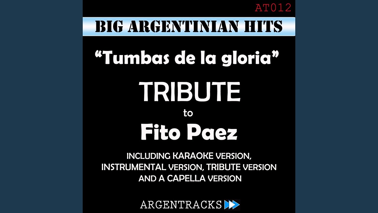 Tumbas de la Gloria (Instrumental Version) (Originally Performed By Fito Paez)