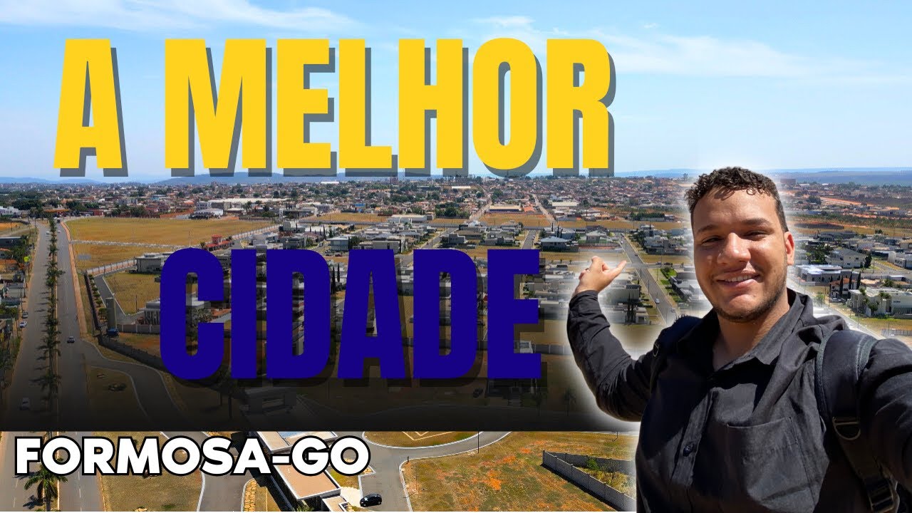 Formosa GO – por que essa cidade é uma das melhores pra morar🤯😱