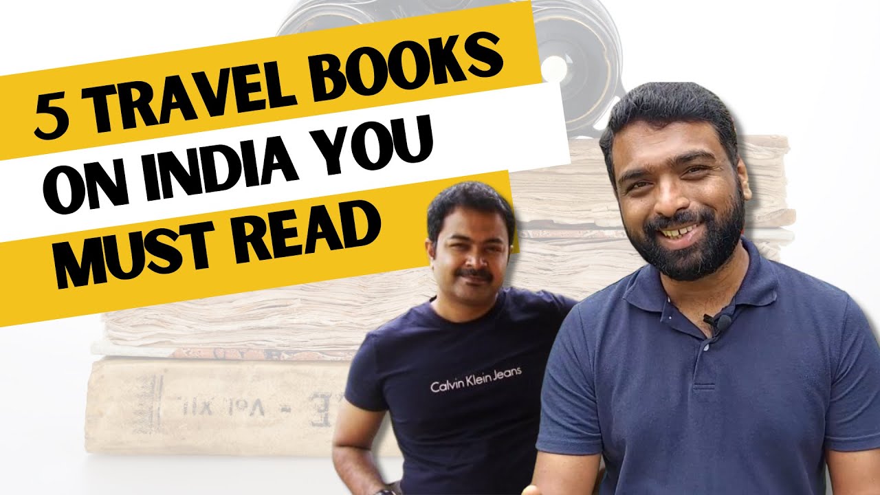 5 Travel Books On India You Must Read