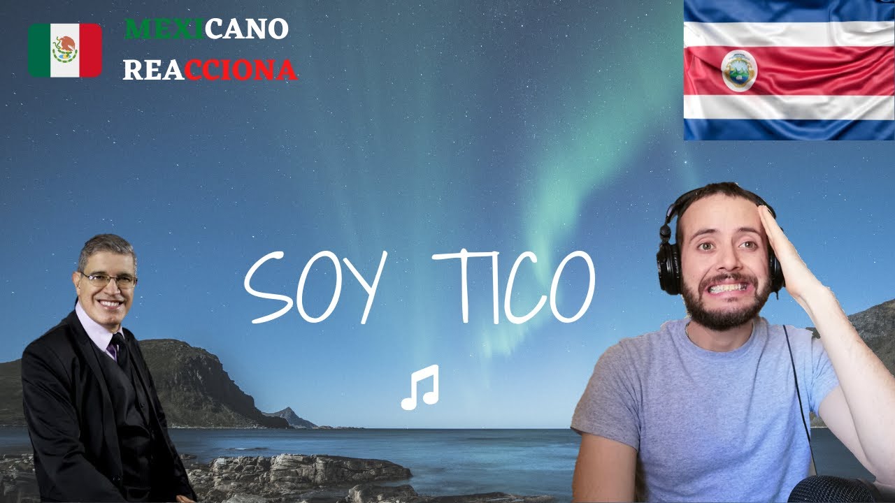 MEXICANO REACCIONA A SOY TICO!
