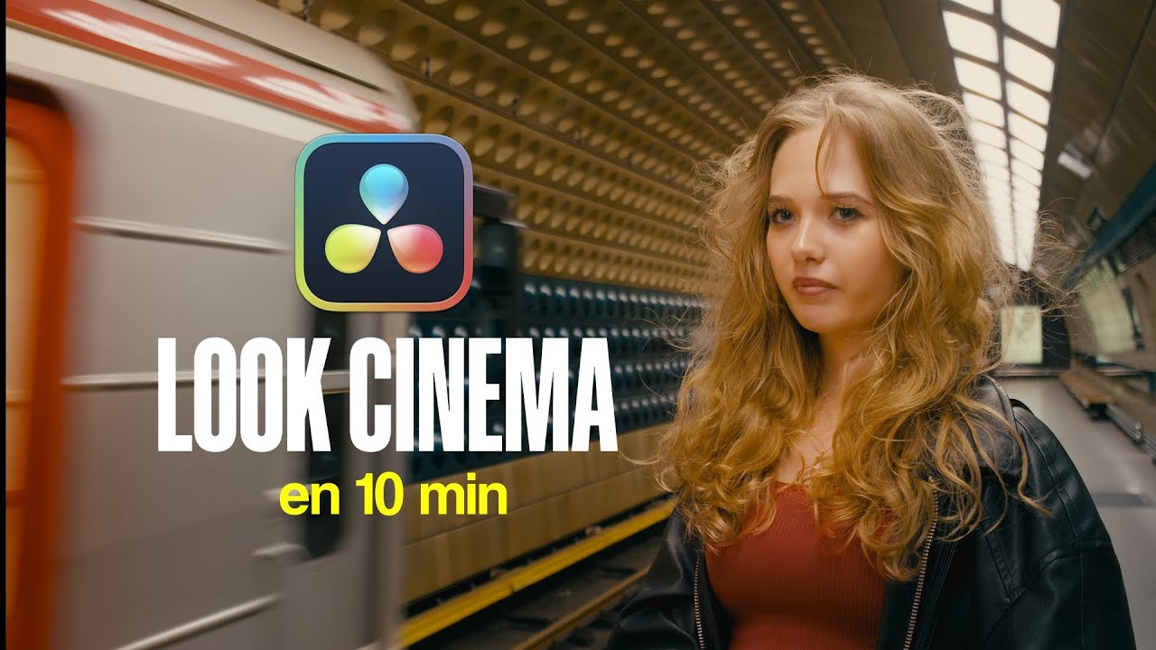 Créer un LOOK CINÉMA sur Davinci Resolve en 10 MINUTES