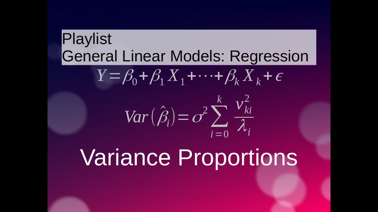 Multiple Linear Regression: Variance Proportions / Multicollinearity