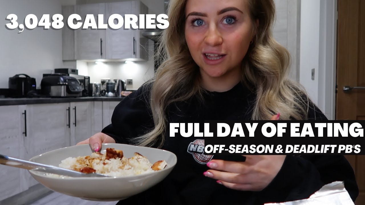 FULL DAY OF EATING & DEADLIFT PB’S | 3000 CALORIE DIET AS A FEMALE BODYBUILDER