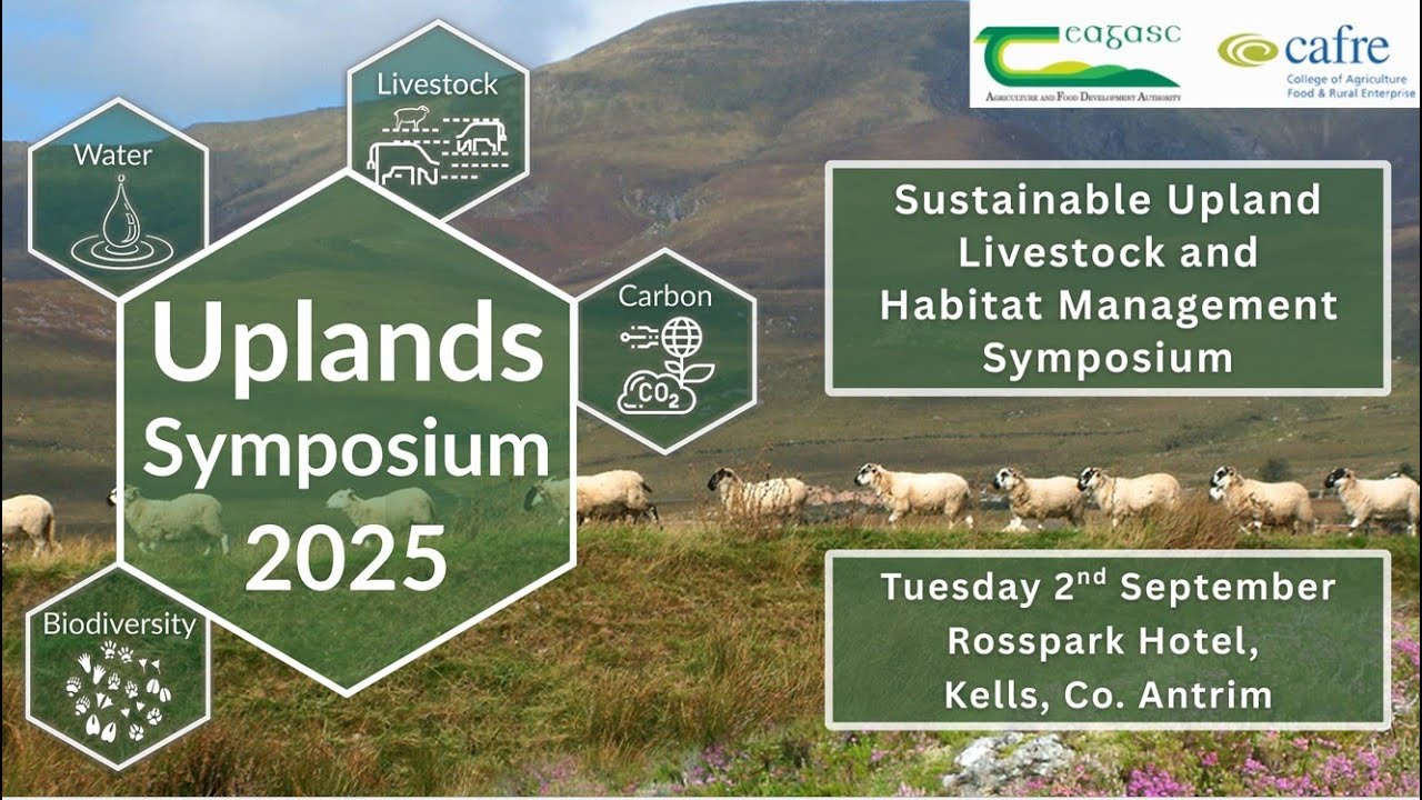 CAFRE Teagasc Uplands Symposium Tuesday 2 Sept 2025 Presentations