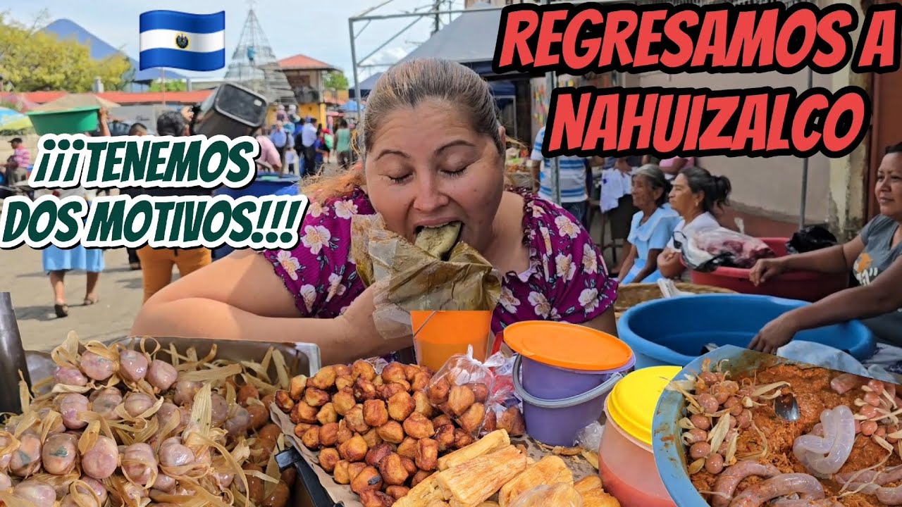 ¡¡¡COMPRANDO en MERCADO SALVADOREÑO!!! probamos GASTRONOMÍA propia de NAHUIZALCO. ¿Te ánimas probar?