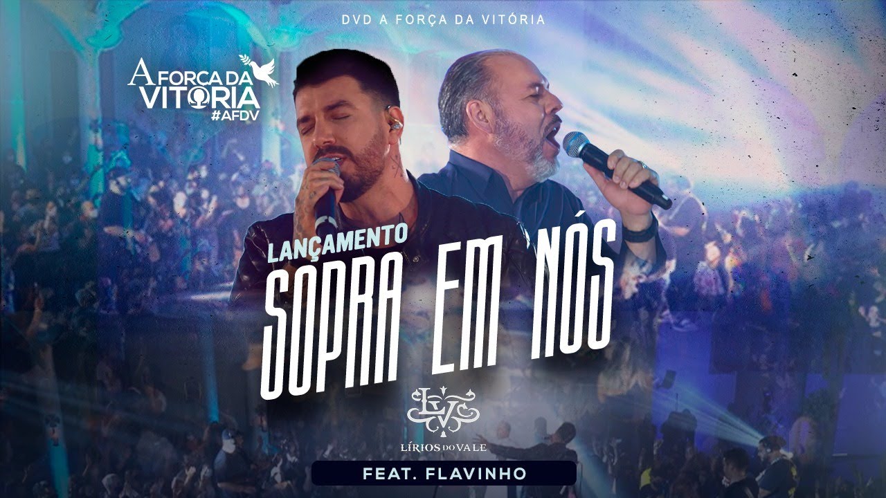 Lírios do Vale feat. Flavinho - Sopra em Nós