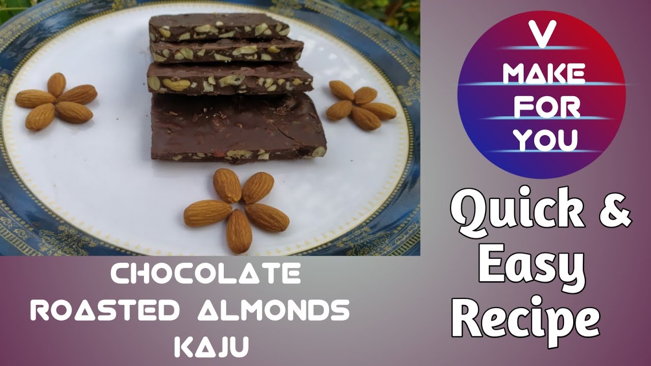Chocolate with Roasted Almonds and Kaju