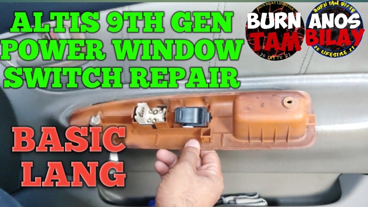 TOYOTA COROLLA ALTIS 1.8G | POWER WINDOW SWITCH TROUBLESHOOTING